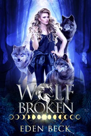 Wolf Broken · Wolfish Book Two