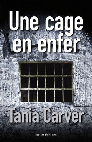 Une Cage en Enfer