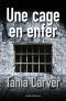 Une Cage en Enfer