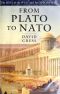 From Plato to NATO · the Idea of the West and Its Opponents