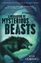 A Menagerie of Mysterious Beasts