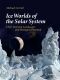 Ice Worlds of the Solar System, Their Tortured Landscapes and Biological Potential