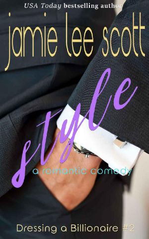 Style (Dressing a Billionaire Book 2): A Romantic Comedy