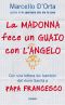 La Madonna Fece Un Guaio Con L'Angelo