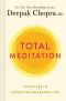 Total Meditation, Practices in Living the Awakened Life