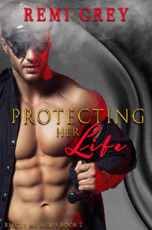 Protecting Her Life · (Rescue Me Book 2)