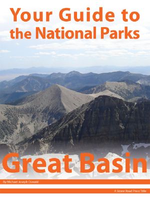 Your Guide to Great Basin National Park