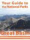 Your Guide to Great Basin National Park