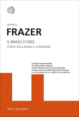 Il ramo d'oro · Studio sulla magia e la religione