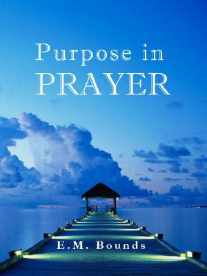 Purpose in Prayer