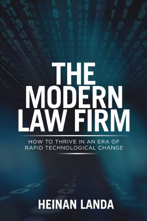 The Modern Law Firm · How to Thrive in an Era of Rapid Technological Change