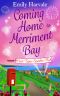 Coming Home to Merriment Bay · Part Two · Sparks Fly