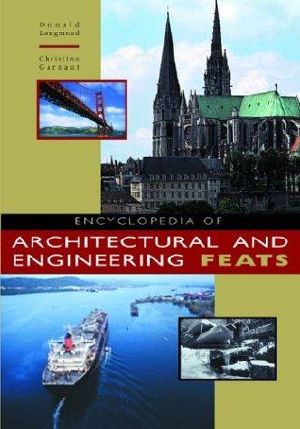 Encyclopedia of Architectural and Engineering Feats