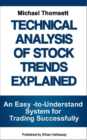 Technical Analysis of Stock Trends Explained · An Easy-to-Understand System for Successful Trading