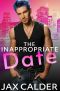 The Inappropriate Date: A heart-warming M/M short novella