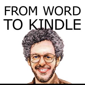 From Word to Kindle · Self Publishing