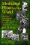 Medicinal Plants of the World · Chemical Constituents, Traditional and Modern Medicinal Uses (Medicinal Plants of the World (Humana)) (Medicinal Plants of the World (Humana))