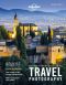 Lonely Planet's Guide to Travel Photography and Video