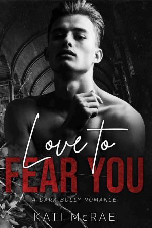 Love to Fear You