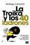 La troika y los 40 ladrones