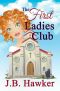 The First Ladies Club (The First Ladies Club Mysteries, #1)