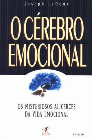 O Cérebro Emocional