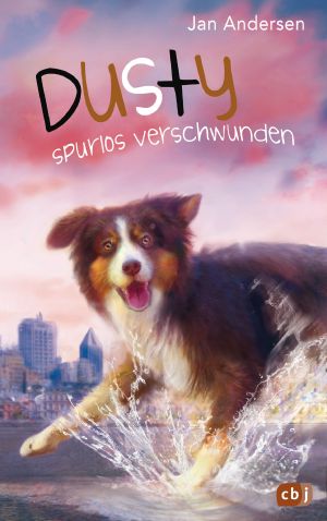 Dusty · Spurlos verschwunden!