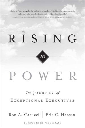 Rising to Power · The Journey of Exceptional Executives