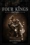 Four Kings · A Novel