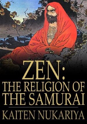 Zen · the Religion of the Samurai