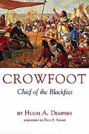 Crowfoot · Chief of the Blackfeet