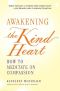 Awakening the Kind Heart · How to Meditate on Compassion