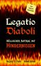 Legatio Diaboli: Höllischer Auftrag mit Hindernissen (German Edition)