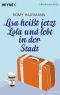 Lisa heißt jetzt Lola und lebt in der Stadt