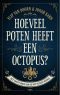 Hoeveel poten heeft een octopus?