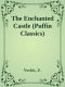 The Enchanted Castle (Puffin Classics)