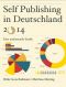 Self Publishing in Deutschland 2014 · Eine umfassende Studie