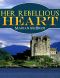 Her Rebellious Heart · A Scottish Historical Romance