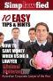 10 Easy Tips & Hints - How to Save Money When Using a Lawyer · by Michael Anderson, Australian Corporate Lawyer of the Year (SIMLAWFIED)