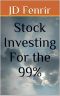 Stock Investing for the 99%