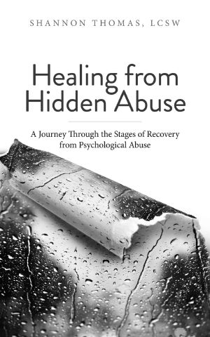 Healing from Hidden Abuse · A Journey Through the Stages of Recovery from Psychological Abuse