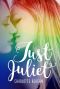 Just Juliet