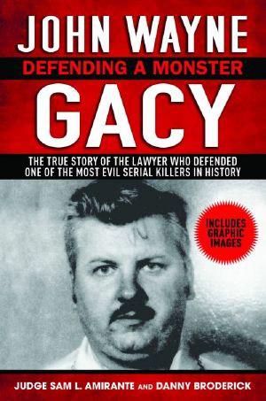 John Wayne Gacy · Defending a Monster