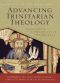 Advancing Trinitarian Theology