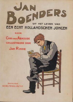 Jan Boenders ·Hoe een echt Hollandsche jongen in Amerika rijk werd