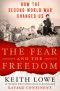 The Fear and the Freedom