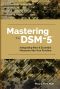 Mastering the DSM-5