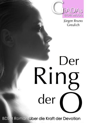 Der Ring der O · BDSM Roman über die Kraft der Devotion