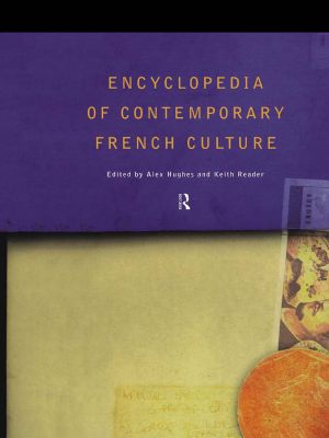 Encyclopedia of Contemporary French Culture