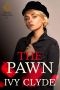 The Pawn · A Dark Enemies-To-Lovers Mafia Romance (Sokolov Mafia Clan Book 2)